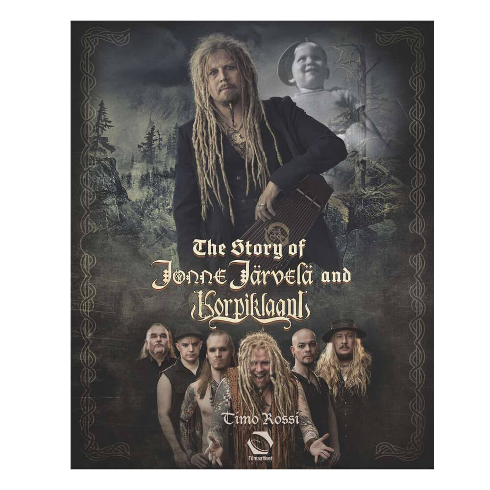 Korpiklaani - The Story of Jonne Järvelä and Korpiklaani - Book